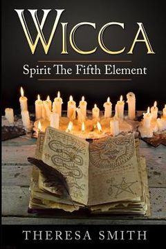 portada Wicca: Spirit The Fifth Element (en Inglés)