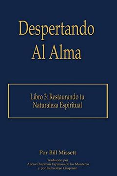 portada Despertando al Alma: Libro 3: Restaurando tu Naturaleza Espiritual (in Spanish)