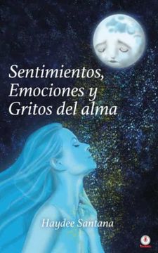 portada Sentimientos, Emociones y Gritos del Alma (in Spanish)