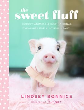 portada Sweet Fluff, The: Cuddly Animals and Inspirational Thoughts for a Joyful Heart (en Inglés)