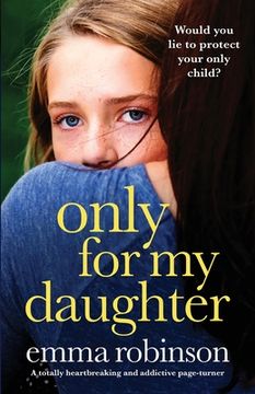 portada Only for My Daughter: A totally heartbreaking and addictive page-turner (en Inglés)