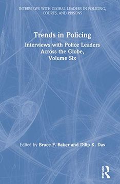 portada Trends in Policing: Interviews With Police Leaders Across the Globe, Volume six (Interviews With Global Leaders in Policing, Courts, and Prisons) (en Inglés)