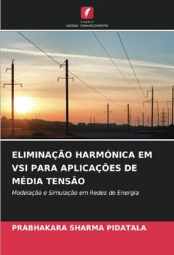 portada Eliminação Harmónica em vsi Para Aplicações de Média Tensão: Modelação e Simulação em Redes de Energia