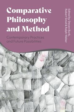 portada Comparative Philosophy and Method: Contemporary Practices and Future Possibilities (en Inglés)