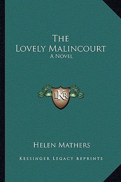 portada the lovely malincourt (en Inglés)