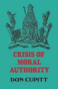 portada Crisis of Moral Authority (en Inglés)