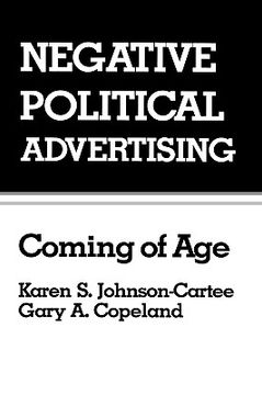 portada negative political advertising: coming of age (in English)