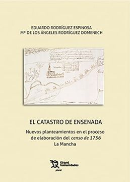 portada El Catastro de Ensenada: Nuevos Planteamientos en el Proceso de Elaboración del Censo de 1756. La Mancha (Plural)