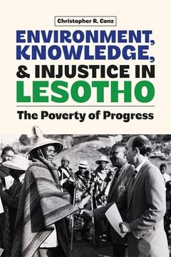 portada Environment, Knowledge, and Injustice in Lesotho: The Poverty of Progress (en Inglés)