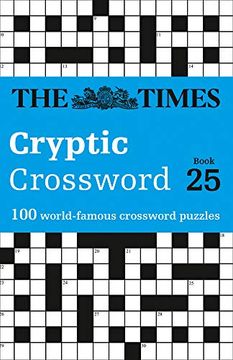 portada The Times Cryptic Crossword Book 25: 100 World-Famous Crossword Puzzles (The Times Crosswords) 