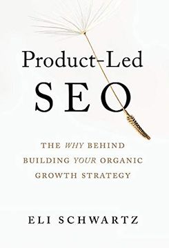 portada Product-Led Seo: The why Behind Building Your Organic Growth Strategy 