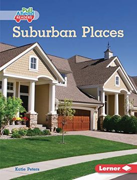 portada Suburban Places (my Community Pull Ahead Readers - Nonfiction) (en Inglés)