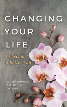 portada Changing Your Life to Become a Better You