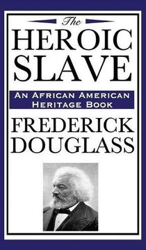 portada The Heroic Slave (an African American Heritage Book)