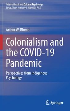 portada Colonialism and the Covid-19 Pandemic: Perspectives from Indigenous Psychology (en Inglés)