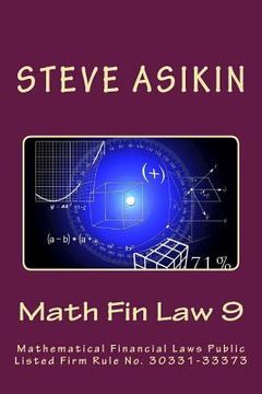 portada Math Fin Law 9: Mathematical Financial Laws Public Listed Firm Rule No. 30331-33373 (en Inglés)