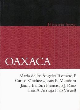 portada Oaxaca (Brief Histories of Mexican States) (in Spanish)