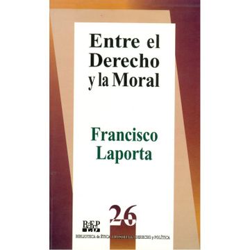 portada Entre el Derecho y la Moral (in Spanish)
