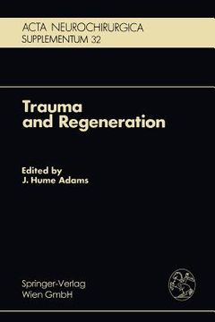 portada trauma and regeneration: special symposium of the 9th international congress of neuropathology, vienna, september 1982 (en Inglés)