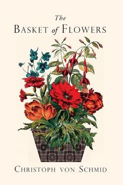 portada The Basket of Flowers: Piety and Truth Triumphant 