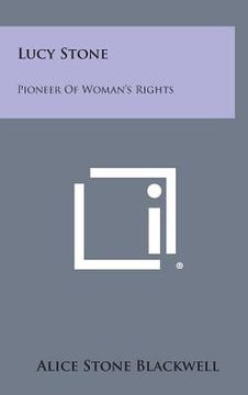 portada Lucy Stone: Pioneer of Woman's Rights (en Inglés)