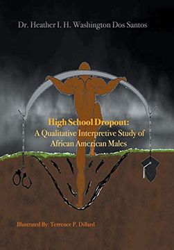 portada High School Dropout: A Qualitative Interpretive Study of African American Males (en Inglés)