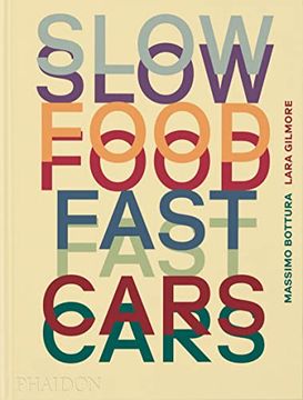 portada Slow Food, Fast Cars: Casa Maria Luigia - Stories and Recipes (en Inglés)
