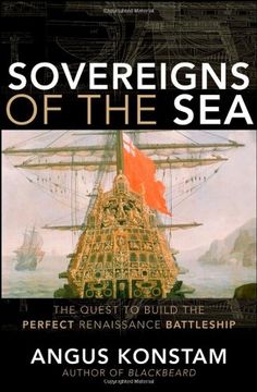 portada Sovereigns of the Sea: The Quest to Build the Perfect Renaissance Battleship (en Inglés)