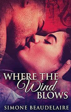 portada Where the Wind Blows: Large Print Hardcover Edition (en Inglés)