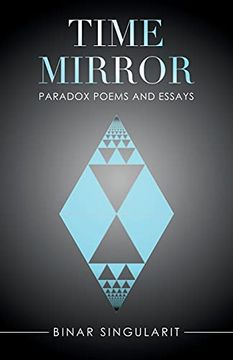 portada Time Mirror: Paradox Poems and Essays (en Inglés)