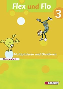portada Flex und flo - Ausgabe 2007: Themenheft Multiplizieren und Dividieren 3: Für die Ausleihe (en Alemán)