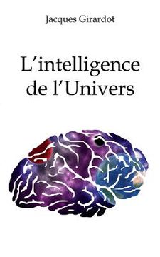 portada L'intelligence de l'Univers (in French)