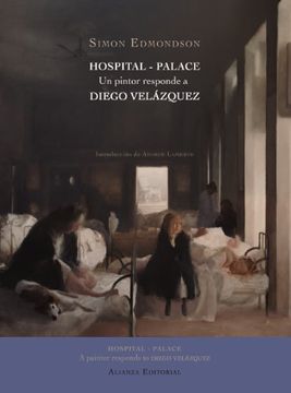 portada Hospital - Palace: Un Pintor Responde a Diego Velázquez (Libros Singulares (Ls))