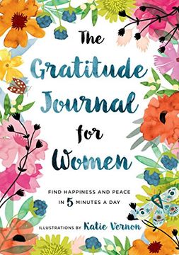 portada The Gratitude Journal for Women: Find Happiness and Peace in 5 Minutes a Day (en Inglés)