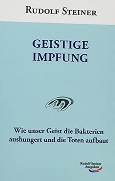 portada Geistige Impfung: Wie Unser Geist die Bakterien Aushungert und die Toten Aufbaut (in German)