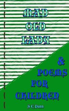 portada Mad Old Lady & Children's Poems (en Inglés)