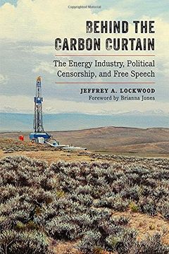 portada Behind the Carbon Curtain: The Energy Industry, Political Censorship, and Free Speech (en Inglés)