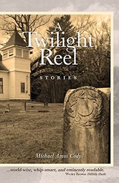 portada A Twilight Reel: Stories (en Inglés)