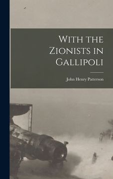 portada With the Zionists in Gallipoli (en Inglés)