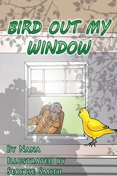 portada Bird Out My Window (en Inglés)