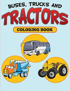 portada Buses, Trucks and Tractors Coloring Book (in English)
