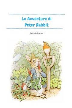 portada Le Avventure di Peter Rabbit (Paperback or Softback) (en Italiano)