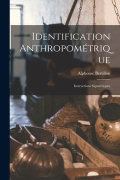 portada Identification Anthropométrique: Instructions Signalétiques (en Francés)