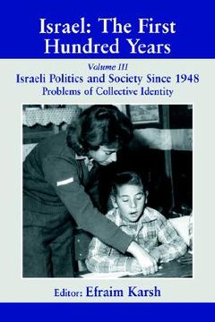 portada israel: the first hundred years: volume iii: politics and society since 1948 (en Inglés)