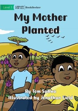 portada My Mother Planted (en Inglés)
