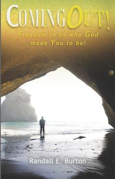 portada Coming Out!: Freedom to Be Who God Made You to Be (in English)