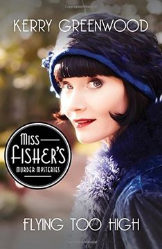 portada Flying Too High: Miss Fisher's Murder Mysteries (Phryne Fisher Mystery) (en Inglés)