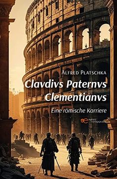 portada Clavdivs Paternvs Clementianvs: Eine Römische Karriere (Universum) (en Alemán)