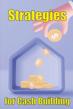 portada Strategies for cash building: How to make a good living online (in English)