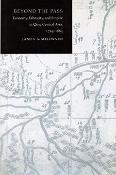 portada Beyond the Pass: Economy, Ethnicity, and Empire in Qing Central Asia, 1759-1864 (en Inglés)